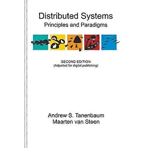 Distributed Systems: Principles and Paradigms