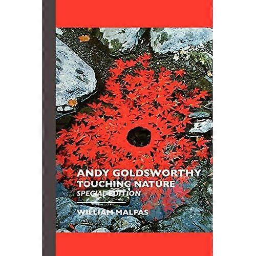 Andy Goldsworthy: Touching Nature