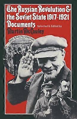 The Russian Revolution and the Soviet State 19171921