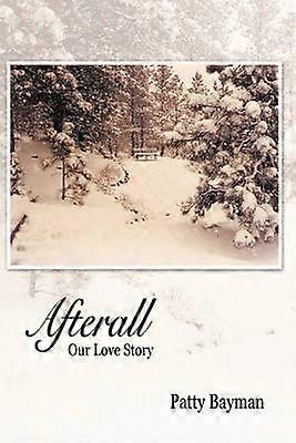 Afterall Our Love Story