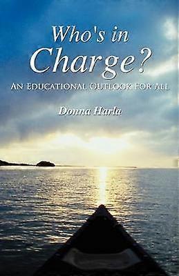 Who's in Charge An Educational Outlook For All