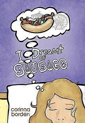I Dreamt of Sausage