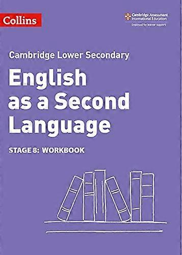 Lower Secondary English as a Second Language Workbook: Stage 8 (Collins Cambridge Lower Secondary English as a Second Language)
