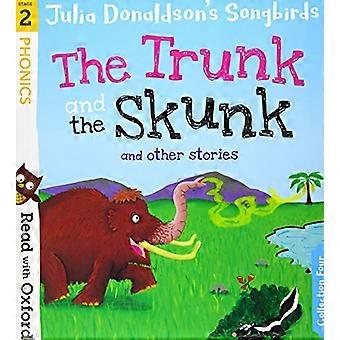 Read with Oxford Stage 2 Julia Donaldsons Songbirds The Trunk and The Skunk and Other Stories