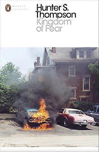 Kingdom of Fear: Loathsome Secrets of a Star crossed Child in the Final Days of the American Century