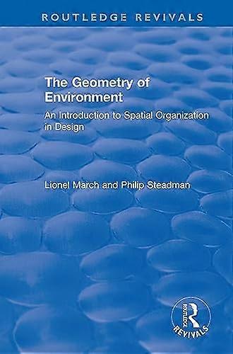 The Geometry of Environment: An Introduction to Spatial Organization in Design