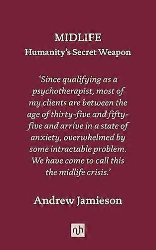 Midlife Humanitys Secret Weapon