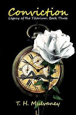 Conviction Legacy of the Telarium Book 3