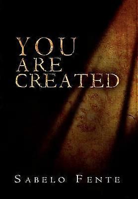 You Are Created