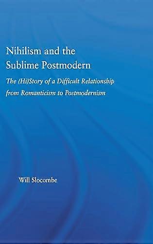 Nihilism and the Sublime Postmodern
