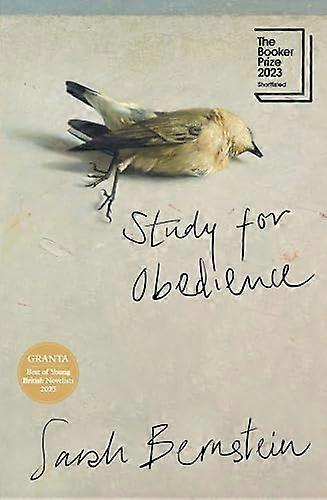 Study for Obedience: Shortlisted for the Booker Prize 2023
