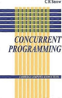 Concurrent Programming 26 Cambridge Computer Science Texts Series Number 26