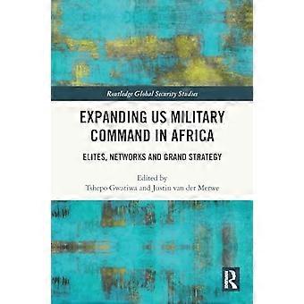 Utvidelse av USAs militærkommando i Afrika: Eliter, nettverk og storstrategi