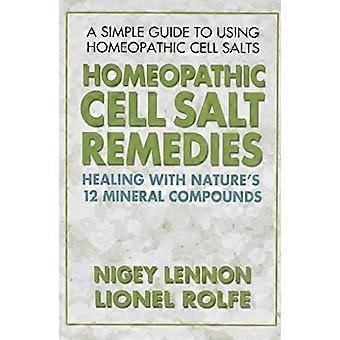 Homöopathische Zelle Salz Heilmittel: Heilen mit der Natur zwölf Mineralstoffe