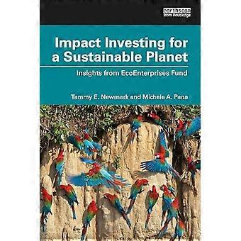 Impact Investing per un pianeta sostenibile: approfondimenti dal Fondo Ecoenterprises