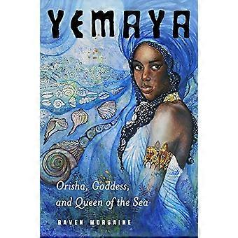 Yemaya: Orisha, gudinna och havets drottning