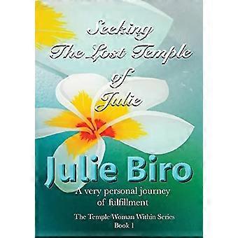 Auf der Suche nach dem verlorenen Tempel der Julie : Die Tempelfrau in der Serie-Buch 1