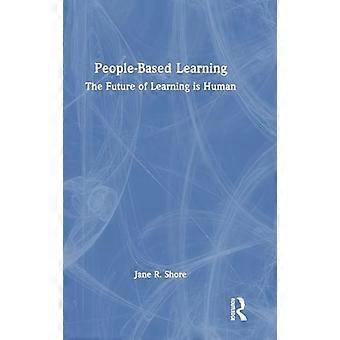 People Based Learning The Future of Learning is Human