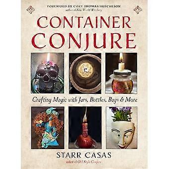 Container Conjure Crafting Magic with Jars Bottles Bags and More