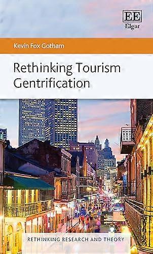 Rethinking Tourism Gentrification
