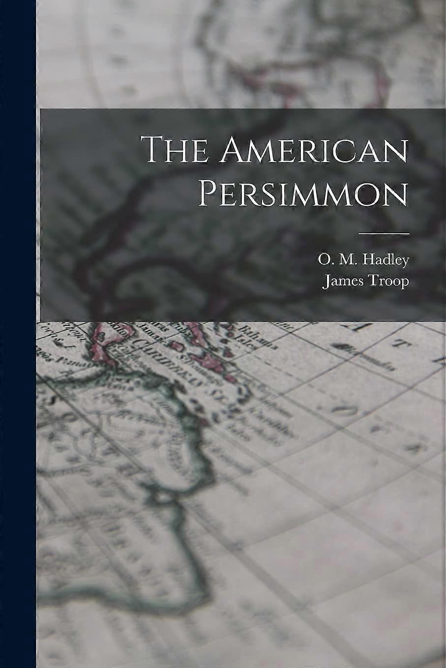 The american persimmon