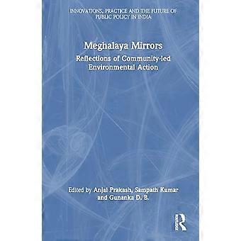 Meghalaya Mirrors Reflections of Community Led Environmental Action