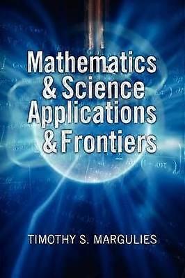 Mathématiques, sciences, applications, frontières