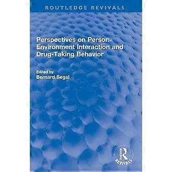 Perspectives On Person-environment Interaction And Drug-taking Behavior - Taylor & Francis Ltd