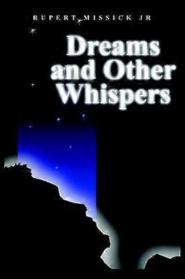 Dreams and Other Whispers