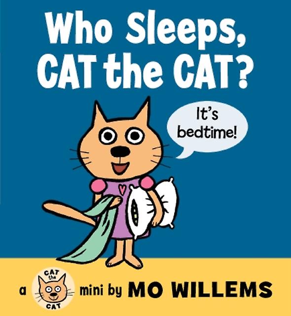 Who Sleeps Cat the Cat by Mo Willems
