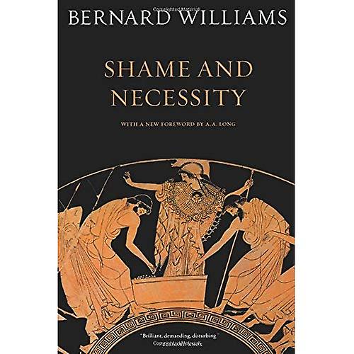 Shame and Necessity (Sather Classical Lectures) (Sather Classical Lectures)
