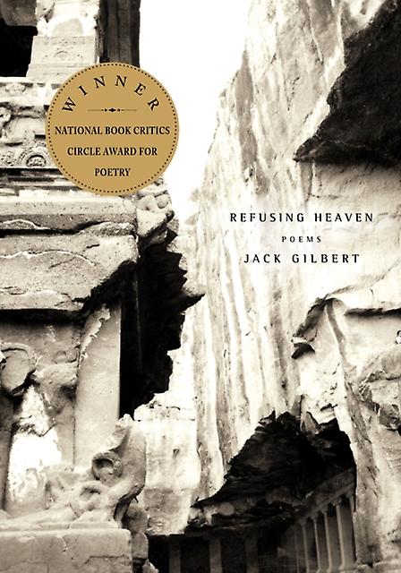 Refusing Heaven - Jack Gilbert - Paperback - English Book - Modern and contemporary fiction ()