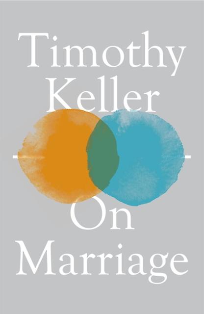 On Marriage by Timothy Keller Paperback