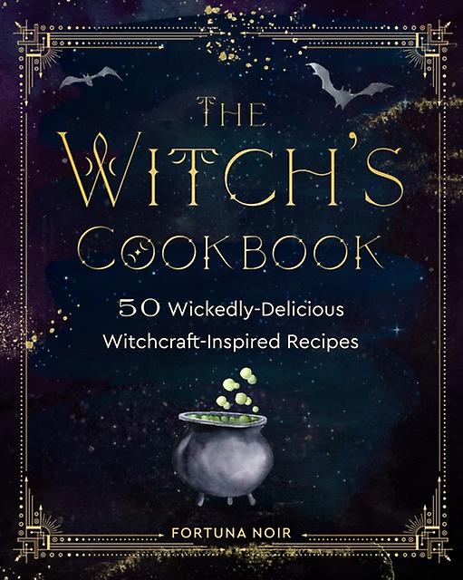 The Witchs Cookbook by Fortuna Noir Paperback Book