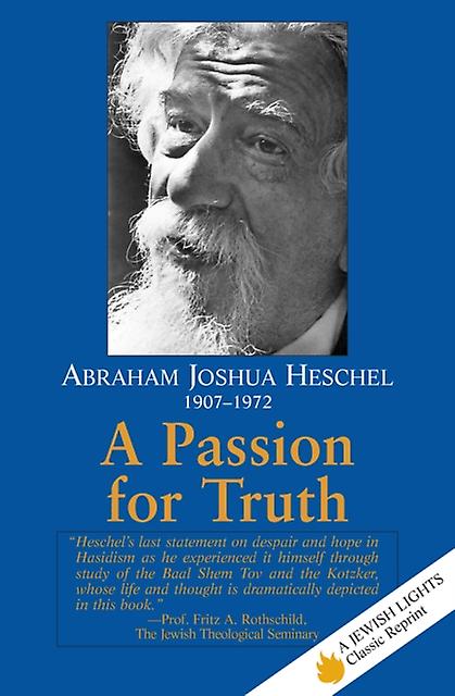 A Passion For Truth by Abraham Joshua Heschel Paperback Book