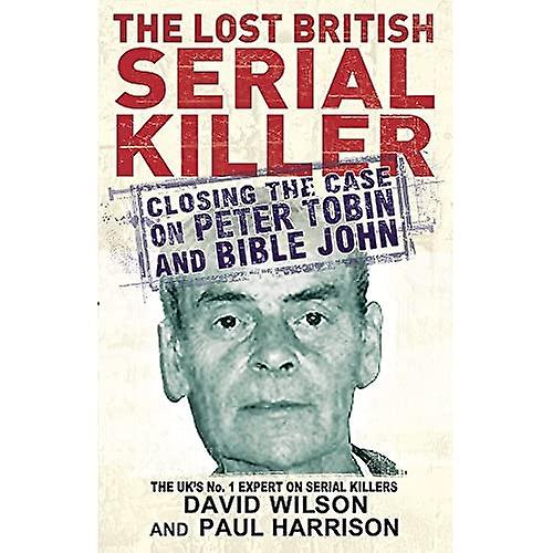 The Lost British Serial Killer
