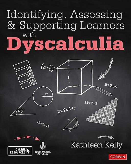 Identifying Assessing And Supporting Learners With Dyscalculia by Kathleen Kelly Paperback Book