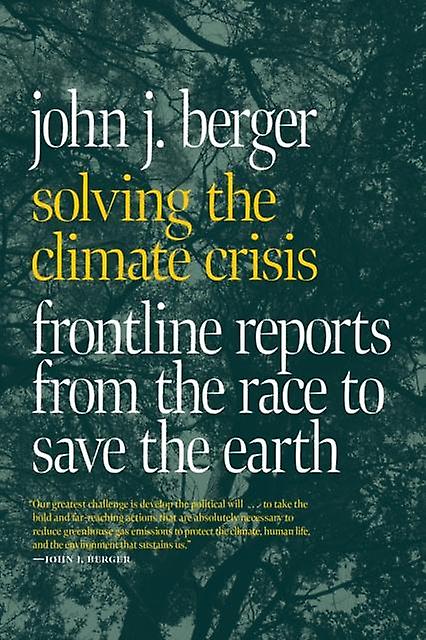 Solving The Climate Crisis - John J. Berger - The environment - Seven Stories Press,U.S - Paperback