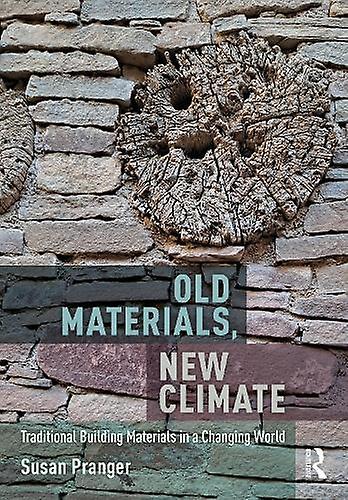 Old Materials New Climate by Susan Pranger Paperback