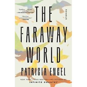 Faraway World - Patricia Engel