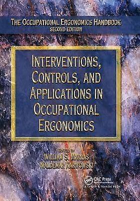 Interventions Controls and Applications in Occupational Ergonomics