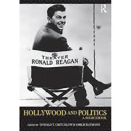 Hollywood und die Politik: Ein Quellenbuch