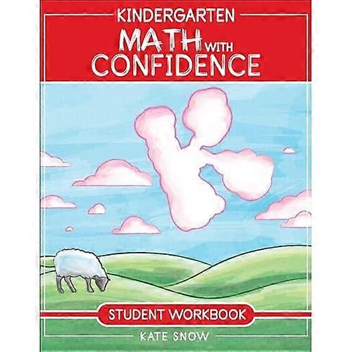 Kindergarten Math With Confidence Student Workbook (Math with Confidence)