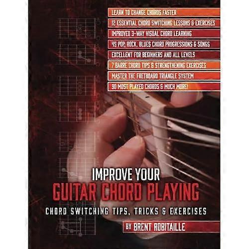 Improve Your Guitar Chord Playing: Chord Switching Tips, Tricks & Exercises