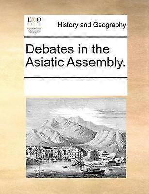 Debates in the Asiatic Assembly