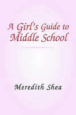Meredith's Guide to Middle School