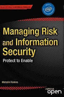 Managing Risk and Information Security