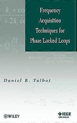 Frequency Acquisition Techniques for Phase Locked Loops