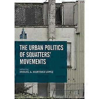 The Urban Politics of Squatters' Movements
