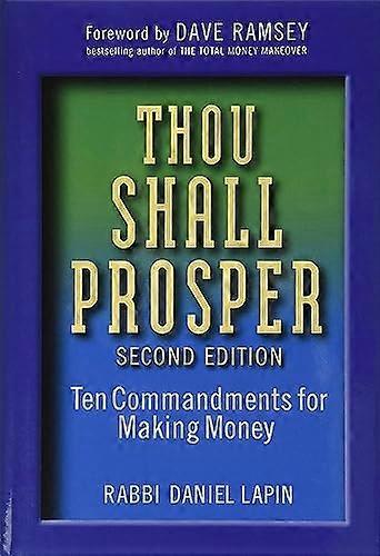 Thou Shall Prosper: Ten Commandments for Making Money